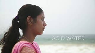 "Acid Water" /// Documentary /// Trivandrum, India