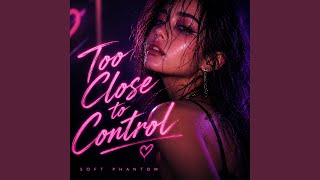 Too Close to Control screenshot 1