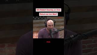 Will Robert Downey Jr. ever return as Iron Man? P1 - Joe Rogan Show #Shorts