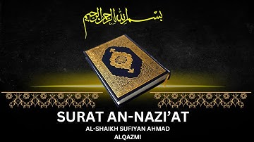 SURAT AN-NAZI'AT (Those who drag forth) | | سورة النازعات
