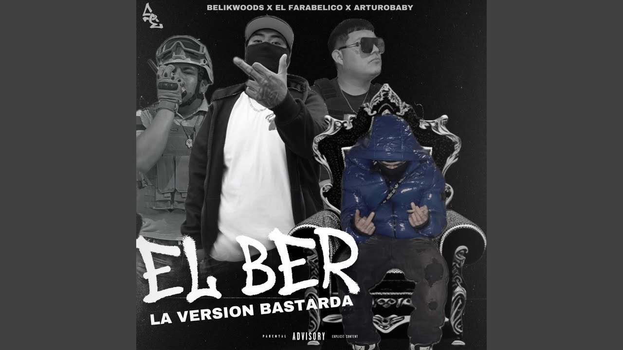 El Ber (feat. BelikWoods & Arturobaby)