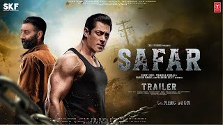 SAFAR - Trailer | Sunny Deol & Salman Khan | Jacqueline Fernande, Bobby Deol, Bhusan Kumar Film P. 2