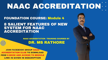 8 Salient Features of New NAAC Accreditation System
