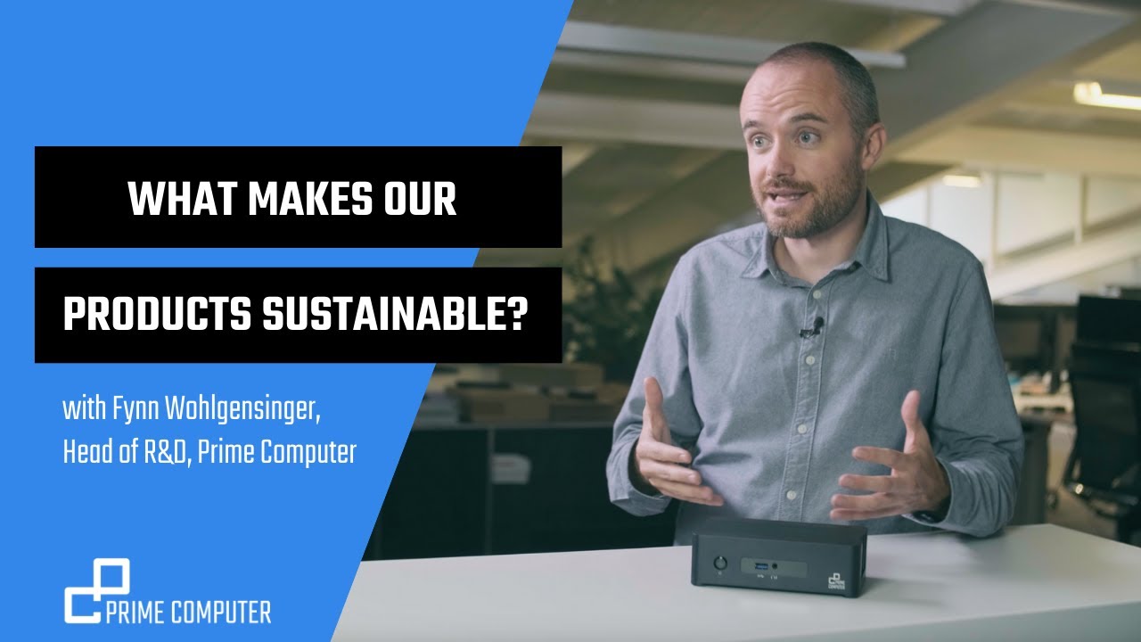 What really makes Prime Computer IT hardware sustainable and considered Green-IT?