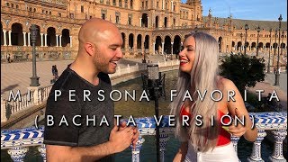 MI PERSONA FAVORITA (Bachata versión) - Joana Santos , Jesús J. Contreras