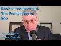 The French Way of War: Eight Lessons