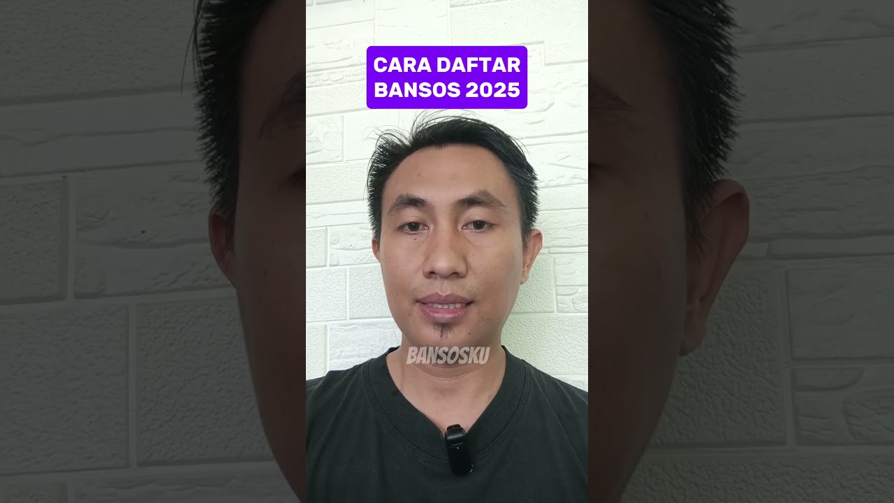 CARA DAFTAR BANSOS 2025