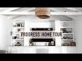 UPDATED 'PROGRESS' HOME TOUR