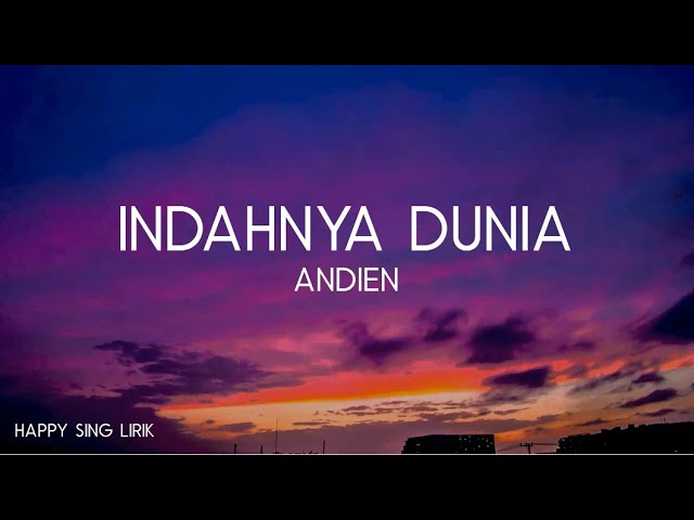 Andien - Indahnya Dunia (Lirik) class=