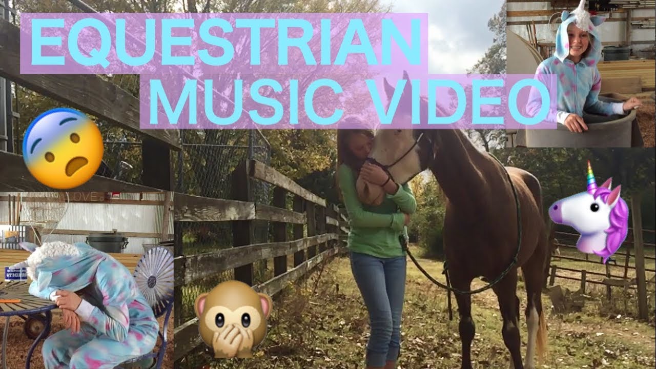 EQUESTRIAN MUSIC VIDEO!! YouTube
