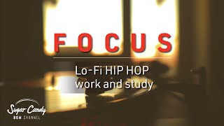 Lo-Fi HIP HOP 【FOCUS】work and study, deep focus beats