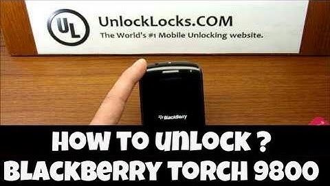 How To Unlock BlackBerry Torch 9800  Unlock Done By UnlockLocks.COM