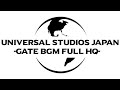 【USJ BGM】ユニバーサルスタジオジャパン ゲートBGM  -フル HQ-／Universal Studios Japan Gate Music Loop -Full HQ-