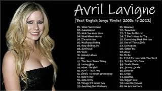 Avril Lavigne Greatest Hits Full Album - Best Songs of Avril Lavigne 2022 (HD/HQ)