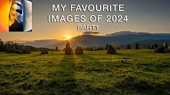 Some of My Favourite images of 2024 Part1