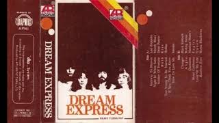 Kaset baheula ...... Dream Express !!