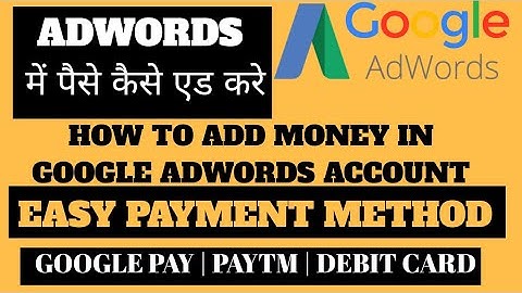Google Adwords Me Payment Kaise Kare | How To Add Money In Google Ads Account