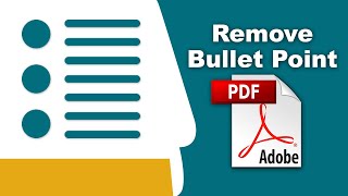 How to remove bullet points from pdf file using Adobe Acrobat Pro DC