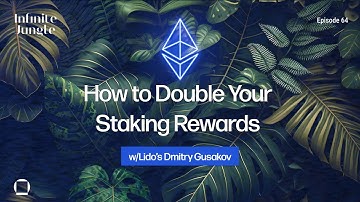 How to Double Your Staking Rewards w/Lido’s Dmitry Gusakov