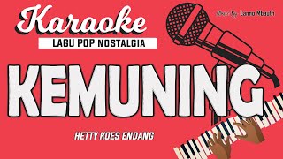 Karaoke KEMUNING - Hetty Koes Endang // Music By Lanno Mbauth