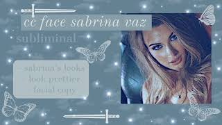 𝘴𝘢𝘣𝘳𝘪𝘯𝘢  ਏϊਓ  cc face of sabrina vaz subliminal ⚔ listen once ਏϊਓ - 𝒬𝒮