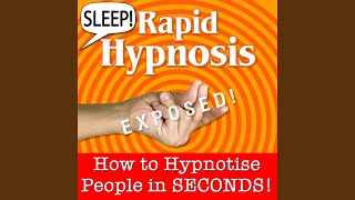 Sleep! Rapid Hypnosis Exposed - How to Hypnotise People in Seconds 17