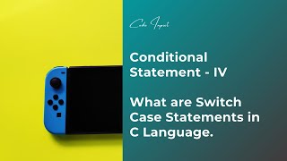 What are Switch Case Statements in C Language | Switch Case Explained in Hindi | Code Input