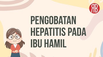 Cara Mengobati Hepatitis pada Ibu Hamil
