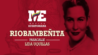 Video thumbnail of "Riobambeñita / Lida Uquillas / Pasacalle"