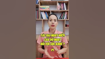 TÁC HẠI NGUY HIỂM CỦA ĐỒ NGỌT ĐỐI VỚI SỨC KHOẺ CỦA BẠN . #hlvdinhduong #thucphamchucnang