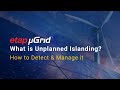 ETAP Microgrid - Unplanned Islanding Explained