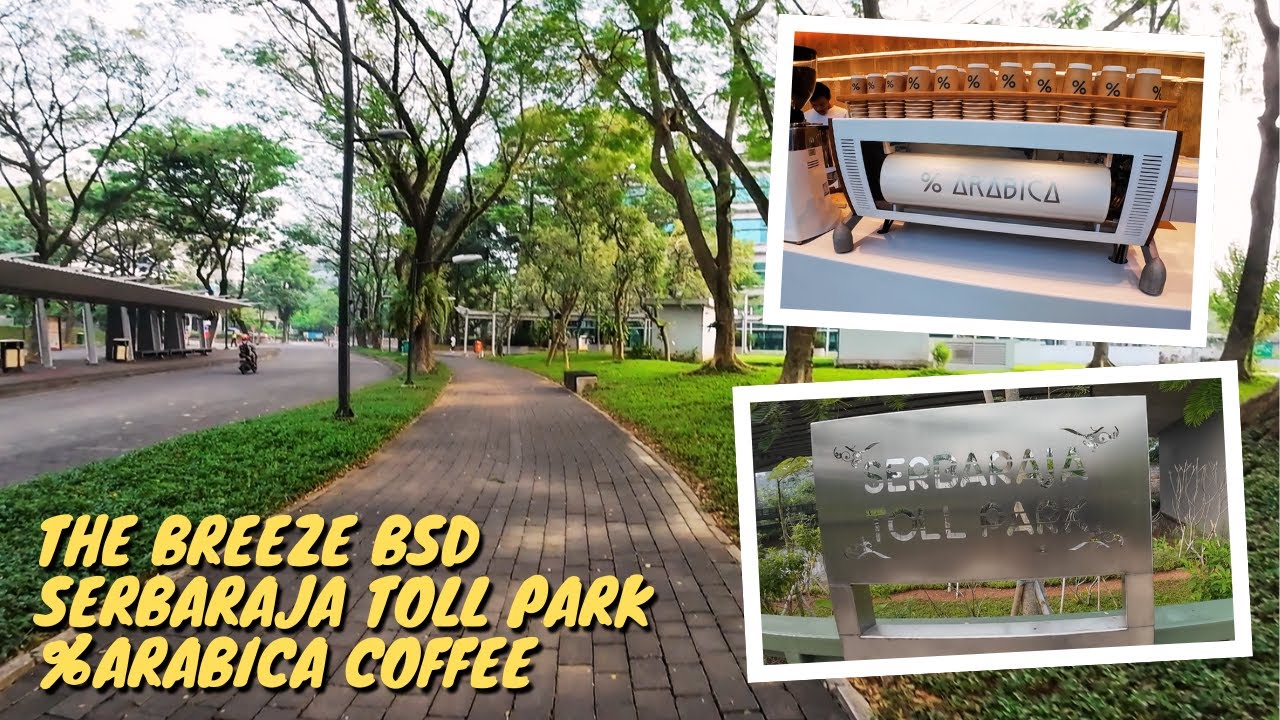 Jogging di The Breeze BSD, Serbaraja Toll Park, Digital Hub BSD & Beli Kopi di Arabica Coffee BSD
