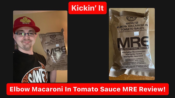 Kickin’ It: Elbow Macaroni In Tomato Sauce MRE Review!