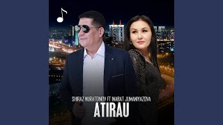 Atirau (feat. Inabat Jumaniyazova)