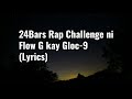 24Bars Rap Challenge ni Flow G kay Gloc-9 (Lyrics)