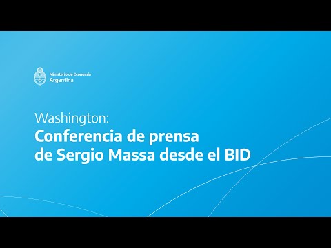 Conferencia de prensa de Sergio Massa desde el BID