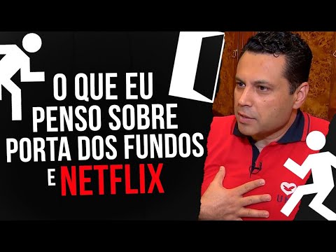 O que eu penso sobre Porta dos Fundos e Netflix