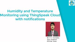 Humidity and Temperature Monitoring using Thingspeak with alerts and notifications.