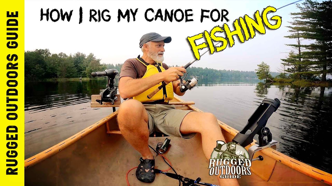 How To Rig Your Canoe for Fishing 