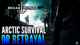 Dread Hunger: 8 player Multiplayer Arctic Survival who done it.