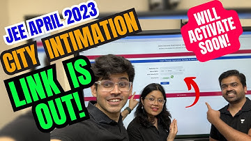 🚨🚨 JEE Main 2023 - CITY INTIMATION Link is OUT! Will ACTIVATE SOON 🫡 #jee2023 #namokaul #nta