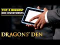 3 of the biggest investments in den history  dragons den