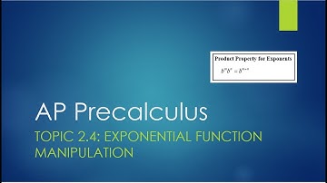 AP Precalculus Topic 2.4: Exponential Function Manipulation