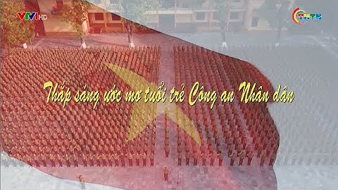 PHÁT SÓNG VTV1 | Thắp sáng ước mơ Tuổi trẻ Công an Nhân dân