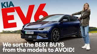 Kia EV6: We name the models to choose and which to AVOID! / Electrifying