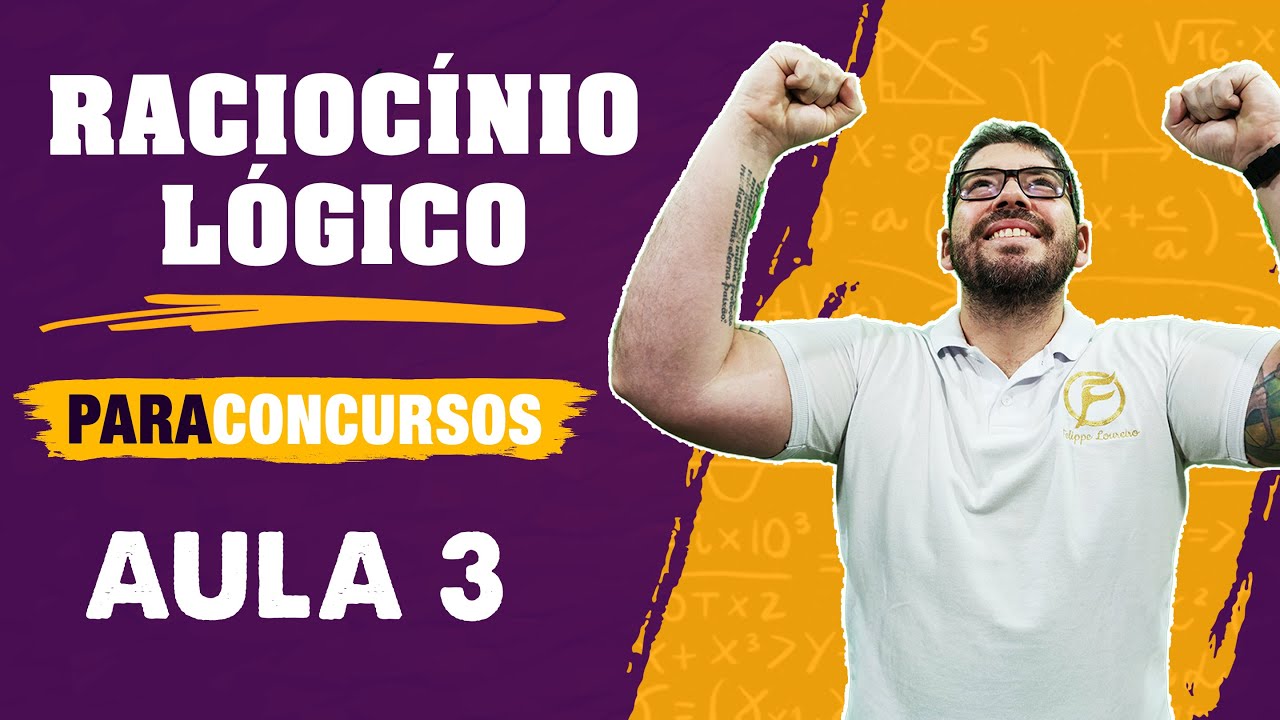 Raciocínio lógico para concursos - parte 3 [Concursos 2022]
