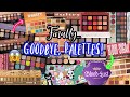 OMG!! BIGGEST EYESHADOW PALETTE DECLUTTER / 80+ PALETTES GONE!