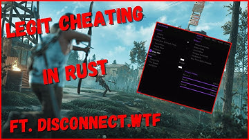 How a 5,000 Hour Player Legit CHEATS on Rust (ft. Disconnect,wtf)
