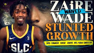 Did DWade Cost ZAIRE WADE His Career? What Stunted His Growth!
