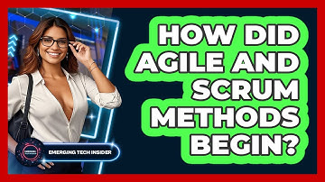 How Did Agile And Scrum Methods Begin? - Emerging Tech Insider